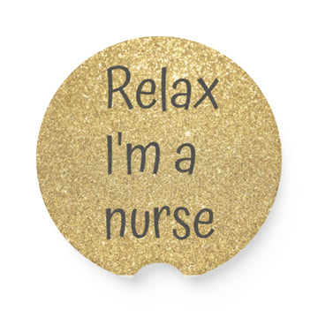Gold “Relax I’m a Nurse” Soapstone Car Coaster